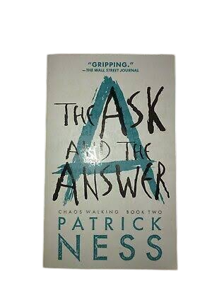 Chaos Walking #2 : The Ask and the Answer Book By Patrick Ness