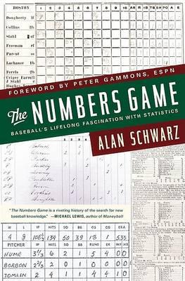 The Numbers Game : Baseball's Lifelong Fascination with Statistics