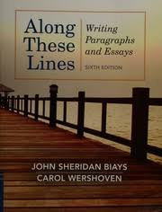 Along These Lines: Writing Paragraphs and Essays book by John Sheridan Biays