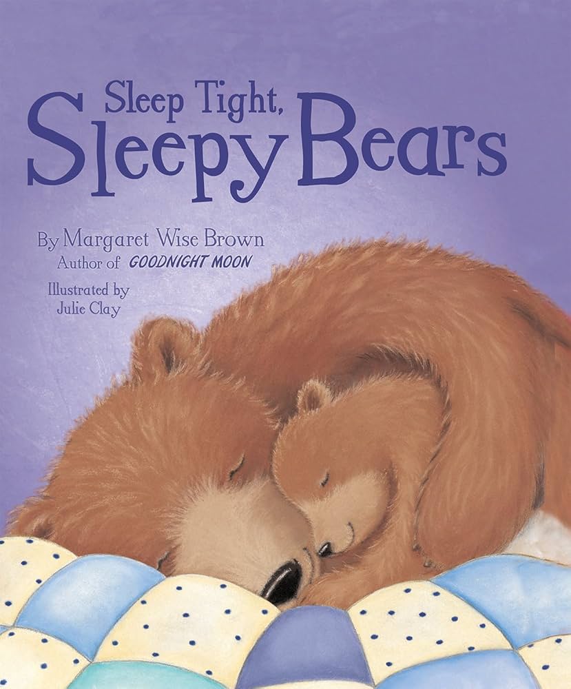 Sleep Tight, Sleepy Bears book by Margaret Wise Brown