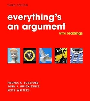 Everything's an Argument with Readings ( Third Edition ) Book By Andrea A. Lunsford