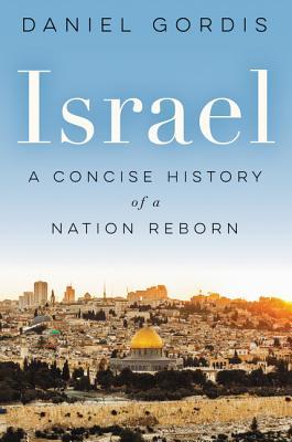 Israel: A Concise History of a Nation Reborn book by Daniel Gordis