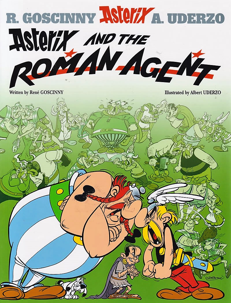 Asterix #15: Asterix and The Roman Agent by Rene Goscinny