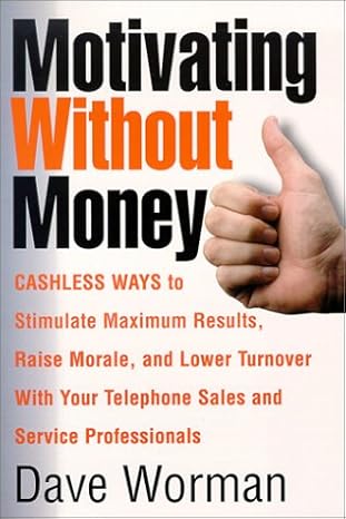 Motivating Without Money book by Dave Worman