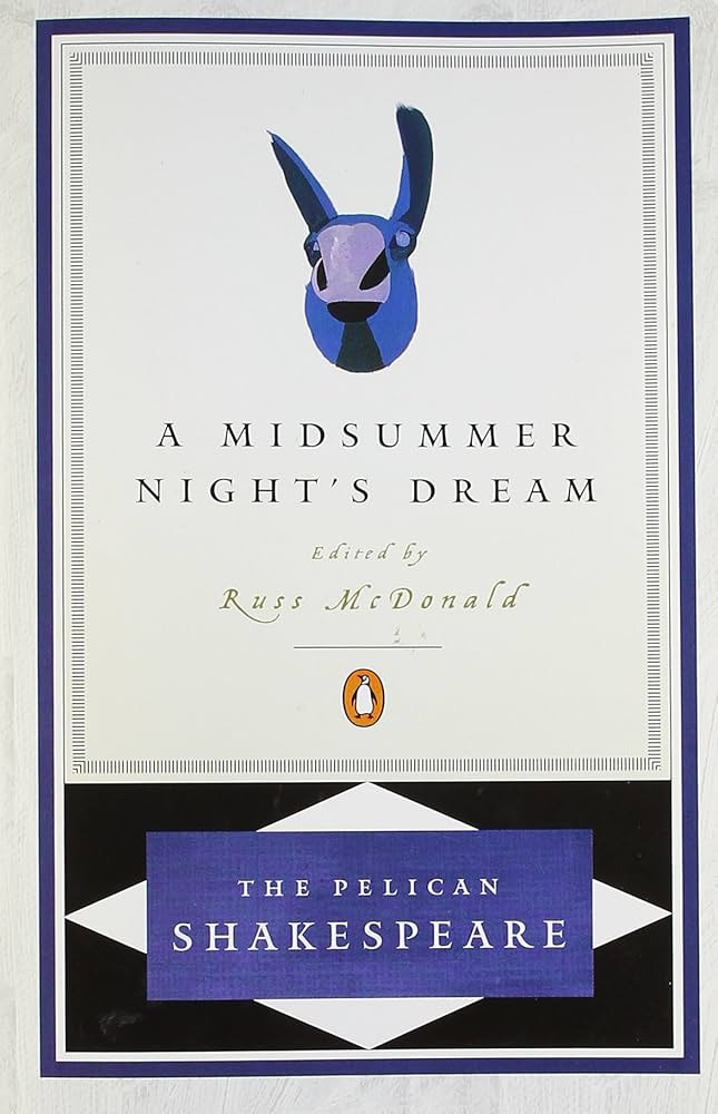 A Midsummer Night's Dream (The Pelican Shakespeare)