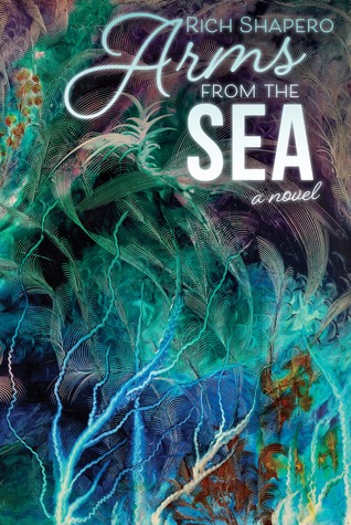 Arms from the Sea book by Rich Shapero