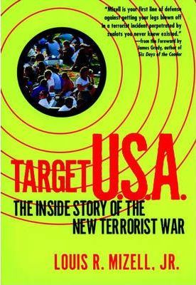 Target U.S.A. : The Inside Story of the New Terrorist War