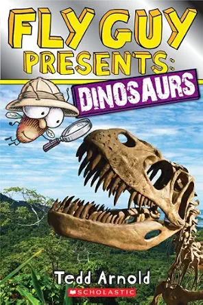 Fly Guy Presents: Dinosaurs Book By Tedd Arnold