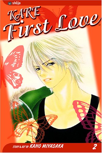 Kare First Love, Vol. 2 By Kaho Miyasaka