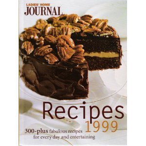 Ladies' Home Journal Recipes 1999