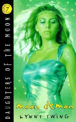 Daughters of the Moon #7: Moon Demon Book By Lynne Ewing