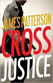 Cross Justice book by James Patterson