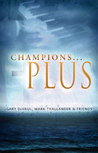 Champions . . . Plus by Gary Devaul