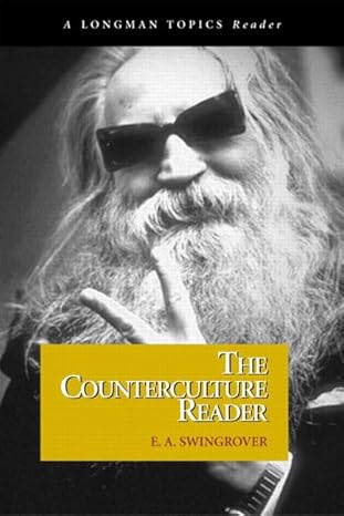 The Counterculture Reader book by E.A. Swingrover