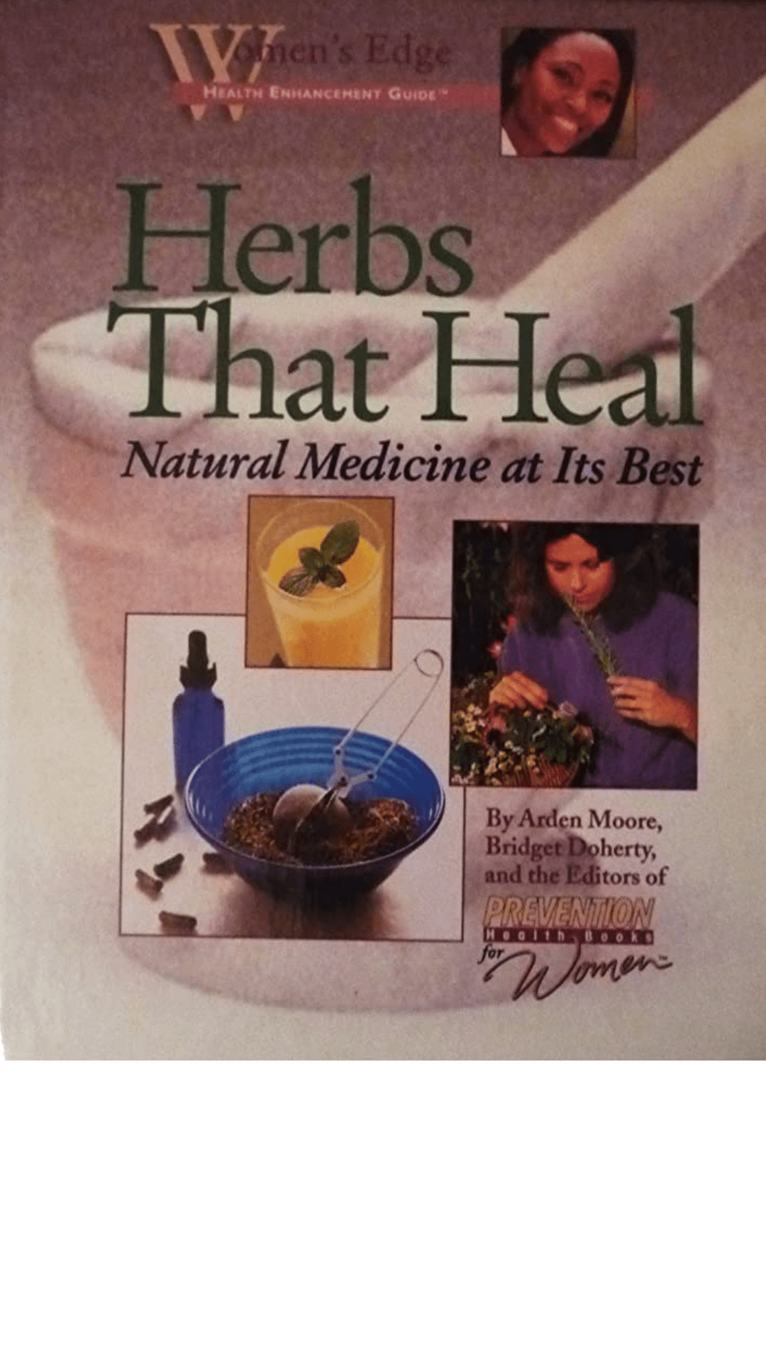 Herbs That Heal: Natural Medicine at Its Best (Women's Edge Health Enhancement Guide)