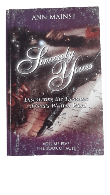 Sincerely Yours, Discovering the Treasures of God's Written Word, Volume Five