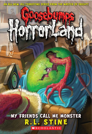 Goosebumps HorrorLand #7: My Friends Call Me Monster book by R. L. Stine