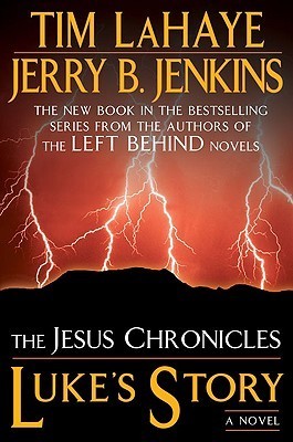 The Jesus Chronicles #3 Luke's Story: By Faith Alone book by Tim LaHaye