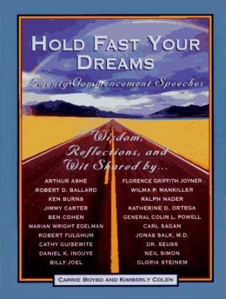 Hold Fast Your Dreams : Twenty Commencement Speeches