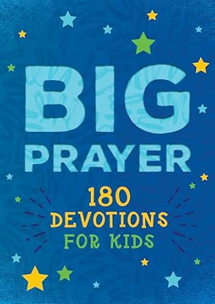 Big Prayer: 180 Devotions for Kids Book By Jessie Fioritto