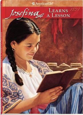 Josefina Learns a Lesson : A School Story (American Girl: Josefina #2)