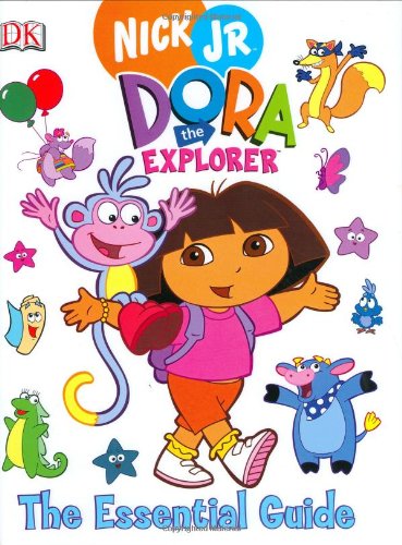 Dora the Explorer: The Essential Guide book by Brian J. Bromberg