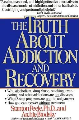 The Truth about Addiction and Recovery