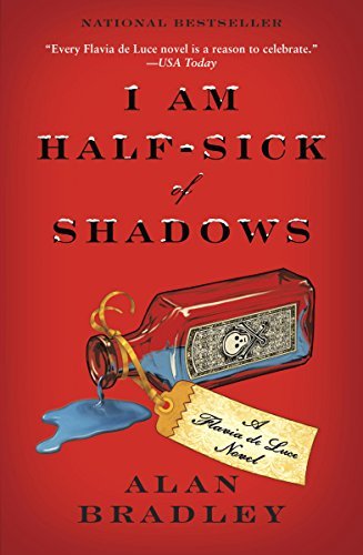 I Am Half-sick of Shadows book by Alan Bradley