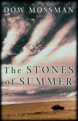 The Stones of Summer book by Dow Mossman