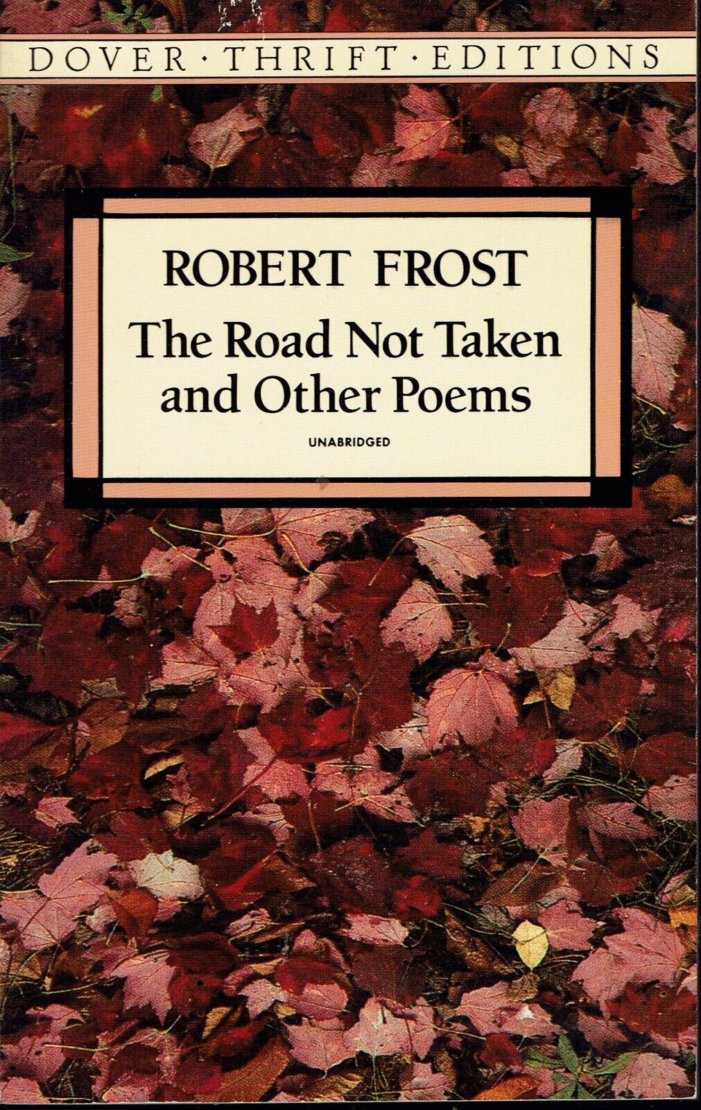 The Road Not Taken and Other Poems By Robert Frost