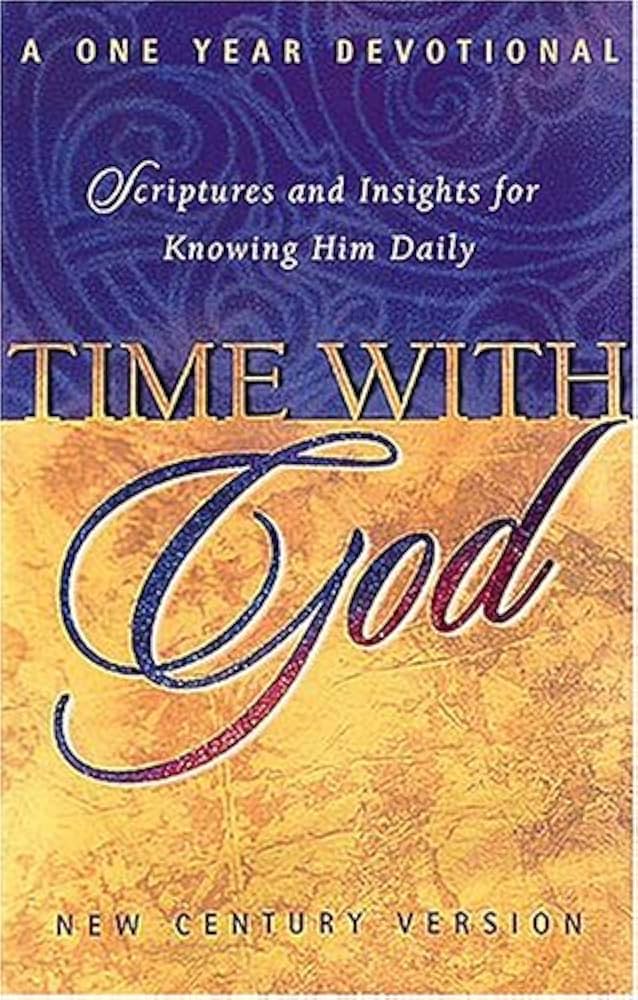Time With God Scripture And Insights For Knowing Him Daily