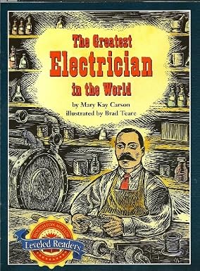 The Greatest Electrician in the World By Mary Kay Carson