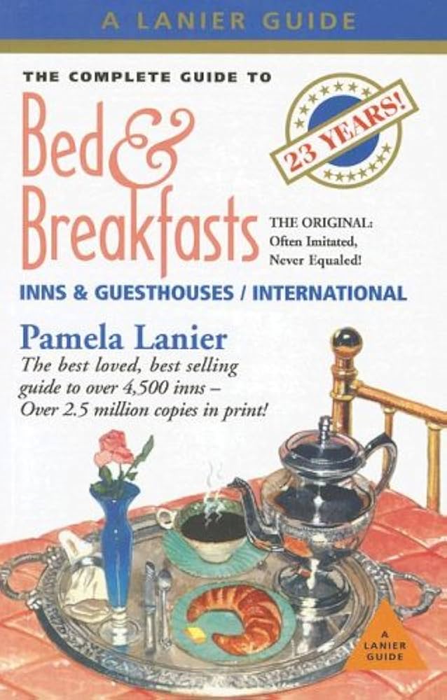 The Complete Guide to Bed & Breakfasts, Inns & Guesthouses