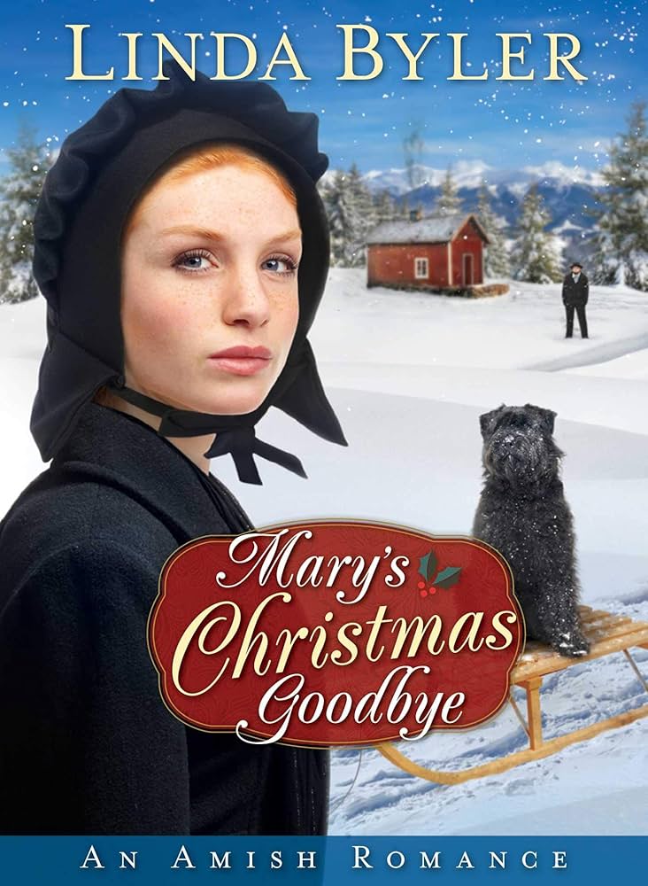 Mary's Christmas Goodbye : An Amish Romance