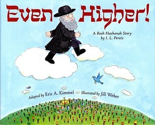 Even Higher!: A Rosh Hashanah Story by Eric A. Kimmel