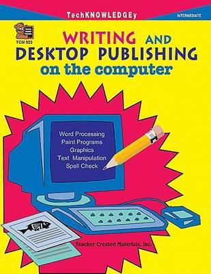 Writing and Desktop Publishing on the Computer