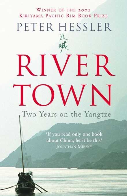 River Town: Two Years on the Yangtze book by Peter Hessler