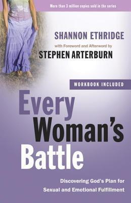 Every Woman's Battle: Discovering God's Plan for Sexual and Emotional Fulfillment book by Shannon Ethridge