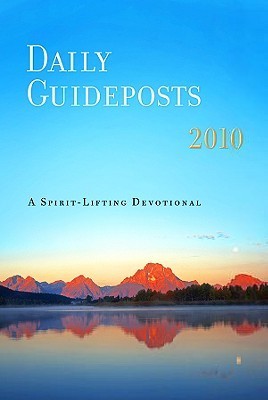 Daily Guideposts 2010: A spirit filled Devotional