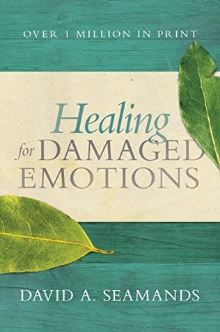 Healing for Damaged Emotions book by David Seamands