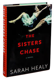 The Sisters Chase book by Sarah Healy