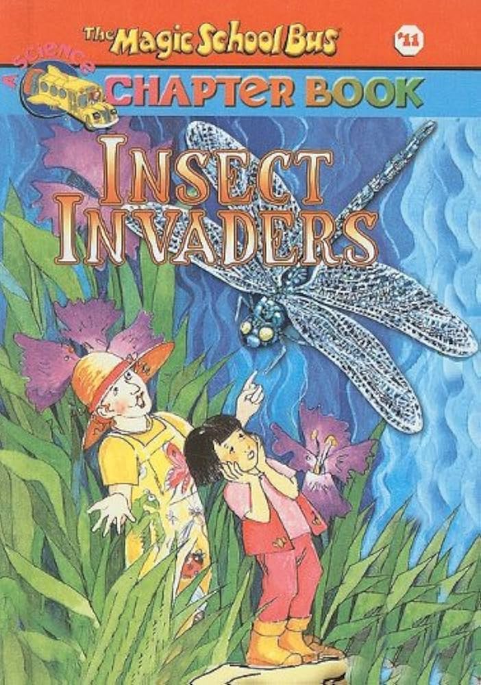 The Magic School Bus Science Chapter Books #11: Insect Invaders