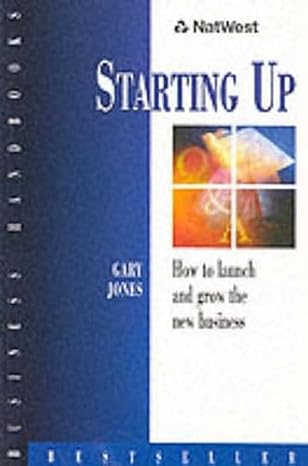 Starting Up: How to Launch and Grow the Business book by Gary Jones