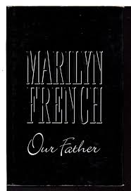 Our Father book by Marilyn French