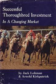 Successful Thoroughbred Investment in a Changing Market