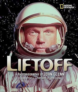 Liftoff (Direct Mail Edition): A Photobiography of John Glenn book by Don Mitchell
