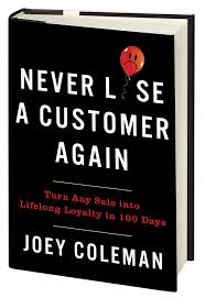 Never Lose a Customer Again book by Joey Coleman