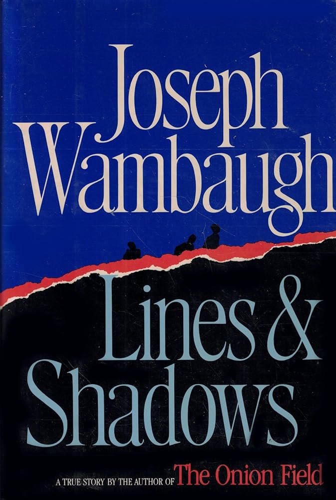 Lines and Shadows book by Joseph Wambaugh