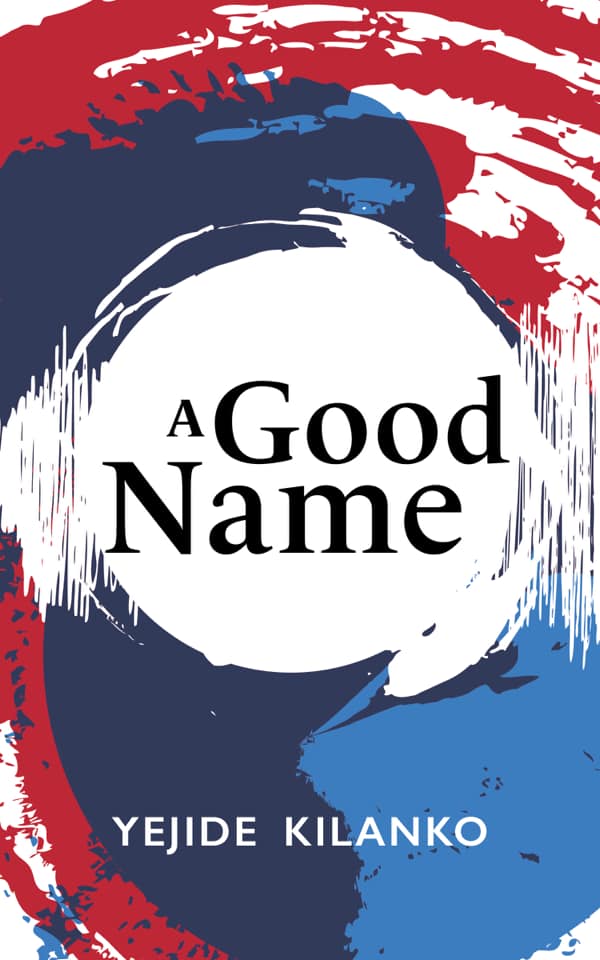 A Good Name book by Yejide Kilanko