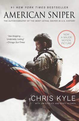 American Sniper: The Autobiography of the Most Lethal Sniper in U.S. Military History book by Chris Kyle